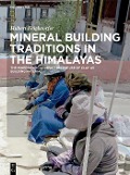 Cover-Bild zum Titel 'Mineral Building Traditions in the Himalayas' von 'Hubert Feiglstorfer'
