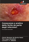 Cover-Bild zum Titel 'Conoscenza e pratica delle ferite da parte degli infermieri' von 'Cássia Marques Da Rocha Hoelz, Taís Lopes Saranholi, Luciana P. F. Abbade'