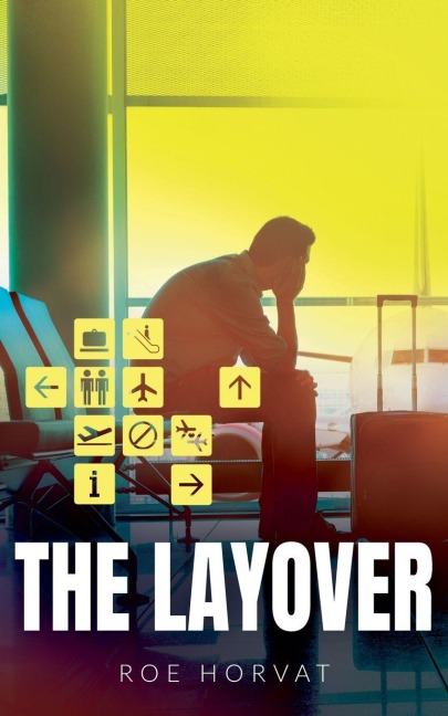 The Layover - Roe Horvat