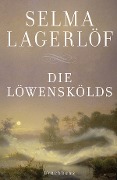 Cover-Bild zum Titel 'Die Löwenskölds' von 'Selma Lagerlöf'