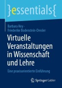 Cover-Bild zum Titel 'Virtuelle Veranstaltungen in Wissenschaft und Lehre' von 'Barbara Hey, Friederike Bodenstein-Dresler'