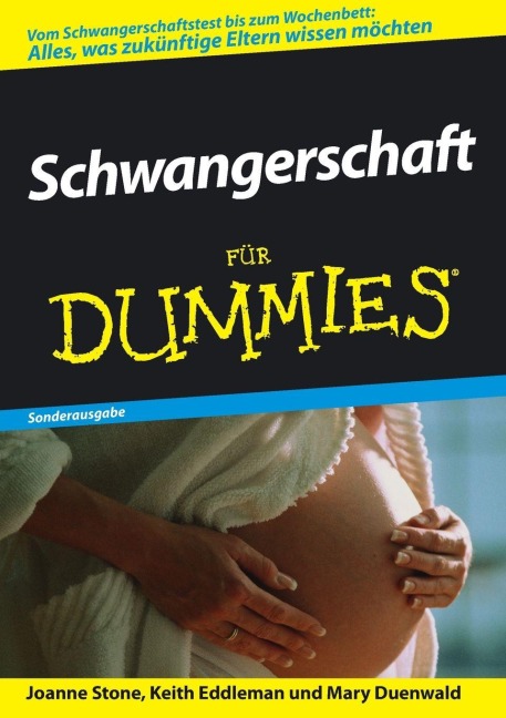Schwangerschaft für Dummies. Sonderausgabe - Joanne Stone, Keith Eddleman, Mary Duenwald