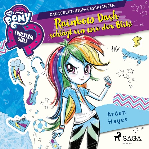 My Little Pony - Equestria Girls - Rainbow Dash schlägt ein wie der Blitz - Arden Hayes