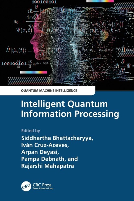 Intelligent Quantum Information Processing - 