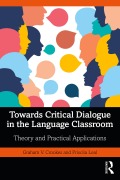 Cover-Bild zum Titel 'Towards Critical Dialogue in the Language Classroom' von 'Graham V. Crookes, Priscila Leal'