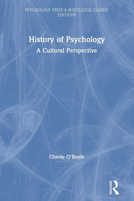 History of Psychology - Cherie O'Boyle