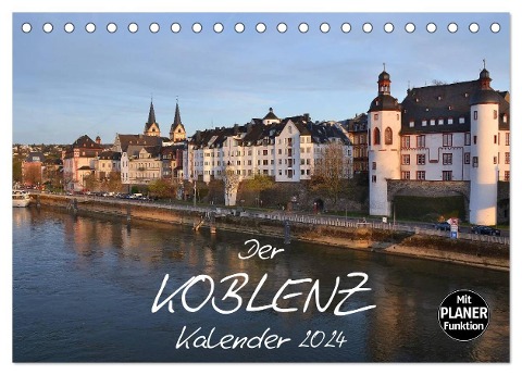 Der Koblenz Kalender (Tischkalender 2024 DIN A5 quer), CALVENDO Monatskalender - Jutta Heußlein