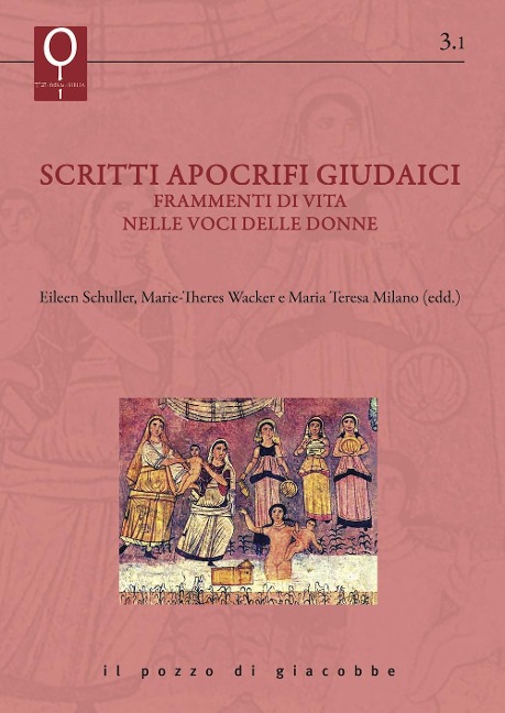 Scritti apocrifi giudaici. Frammenti di vita nelle voci delle donne - 