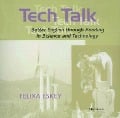 Tech Talk: Better English Through Reading in Science and Technology - Felixa Eskey