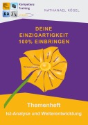 Cover-Bild zum Titel 'Deine Einzigartigkeit 100% einbringen' von 'Nathanael Kögel'