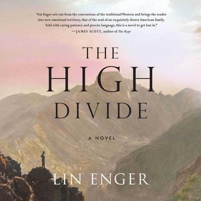 The High Divide Lib/E - Lin Enger