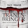 Cover-Bild zum Titel 'Tränenbringer' von 'Veit Etzold'
