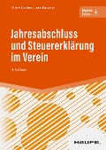 Jahresabschluss und Steuererklärung im Verein - Ulrich Goetze, Jens Kesseler