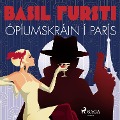 Basil fursti: Ópíumskráin í París - Óþekktur