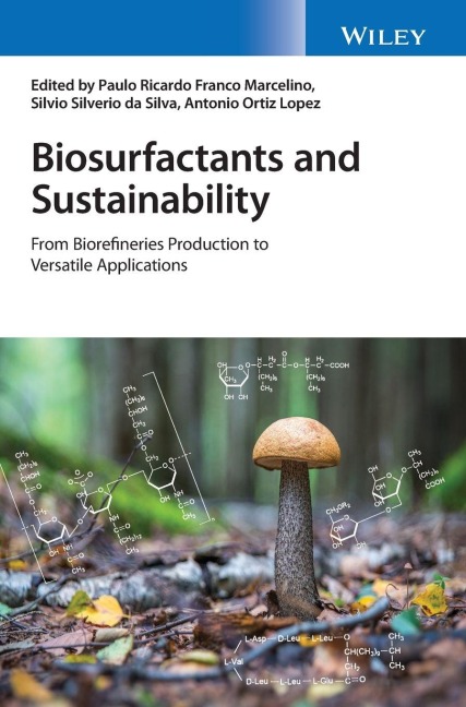 Biosurfactants and Sustainability - Silvio Silverio Da Silva