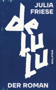 Cover-Bild zum Titel 'delulu' von 'Julia Friese'