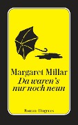 Da waren's nur noch neun - Margaret Millar