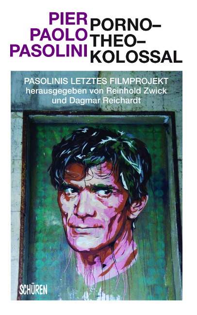 Porno-Theo-Kolossal - Pier Paolo Pasolini
