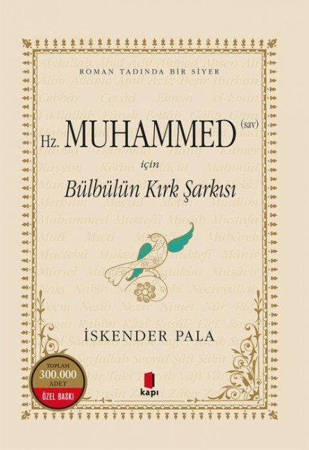 Hz. Muhammed S.A.V. Icin Bülbülün Kirk Sarkisi Ciltli - Iskender Pala