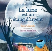 Cover-Bild zum Titel 'La Lune Est Un Étang d'Argent' von 'Sara Cassidy'
