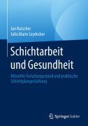 Cover-Bild zum Titel 'Schichtarbeit und Gesundheit' von 'Julia Marie Leydecker, Jan Kutscher'