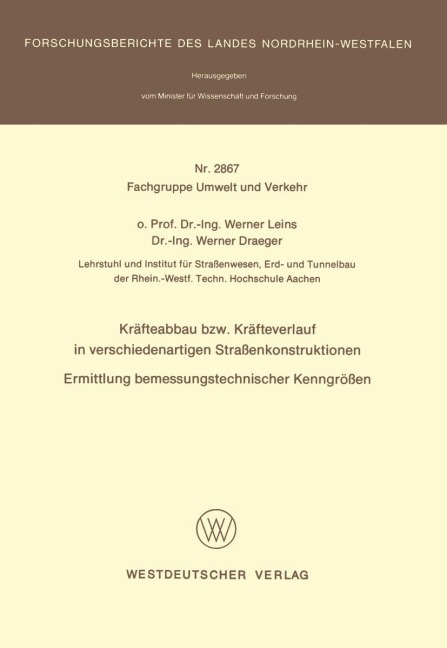 Kräfteabbau bzw. Kräfteverlauf in verschiedenartigen Straßenkonstruktionen - Werner Leins