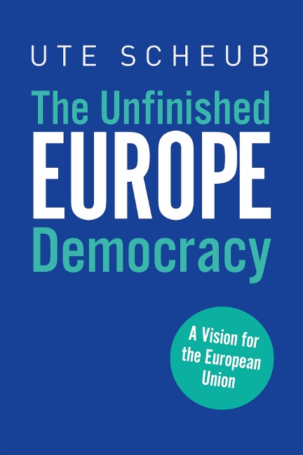 Europe - The Unfinished Democracy - Ute Scheub