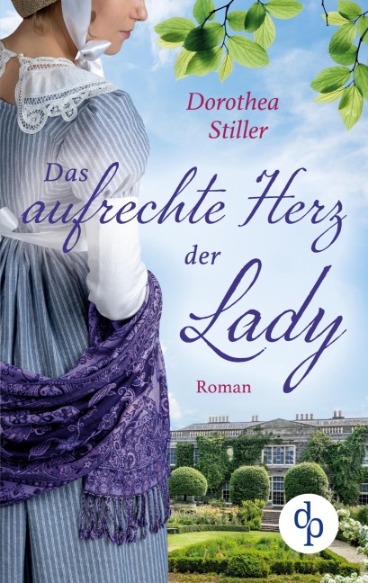 Das aufrechte Herz der Lady - Dorothea Stiller