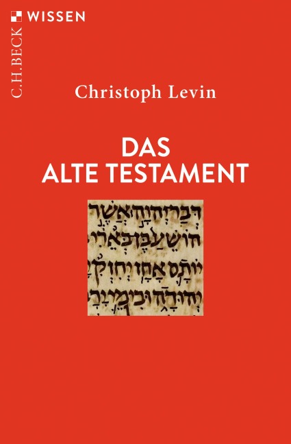 Das Alte Testament - Christoph Levin