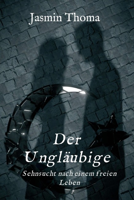 Der Ungläubige - Jasmin Thoma