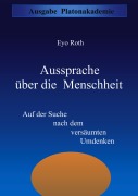 Cover-Bild zum Titel 'Aussprache über die Menschheit' von 'Eyo Roth'