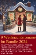 Cover-Bild zum Titel '9 Weihnachtsromane im Bundle 2024' von 'Conny Walden, H. Bedford-Jones, M. A. Braddon, Max Brand, Sandy Palmer'