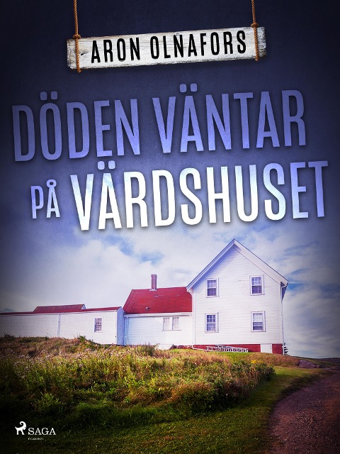 Döden väntar på värdshuset - Aron Olnafors