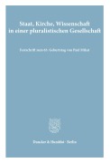 Cover-Bild zum Titel 'Staat, Kirche, Wissenschaft in einer pluralistischen Gesellschaft.' von ''