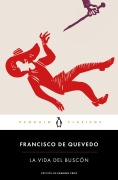 Cover-Bild zum Titel 'La Vida del Buscón / The Swindler' von 'Francisco De Quevedo'