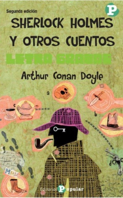 Sherlock Holmes y otros cuentos - Arthur Conan Doyle, A. Conan Doyle