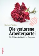 Cover-Bild zum Titel 'Die verlorene Arbeiterpartei' von 'Hermann Winkler'