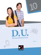 Cover-Bild zum Titel 'D.U. DeutschUnterricht 10 Lehrbuch Bayern' von 'Stefan Rauwolf, Lukas Reif, Maria Silbernagl, Elisabeth Thiede-Kumher, Tanja Trumm'