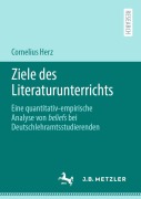 Cover-Bild zum Titel 'Ziele des Literaturunterrichts' von 'Cornelius Herz'