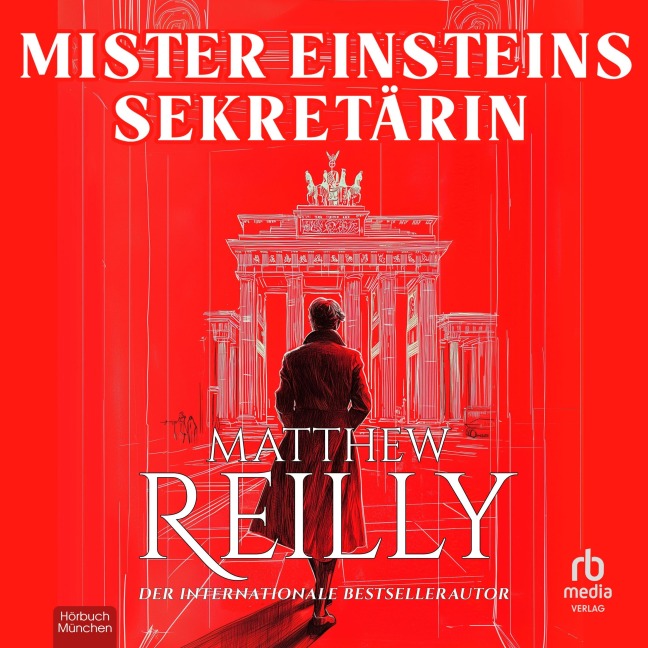 Mister Einsteins Sekretärin - Matthew Reilly