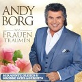 Cover-Bild zum Titel 'Was Frauen träumen-Bekannte Oldies & groáe Schla' von 'Andy Borg'