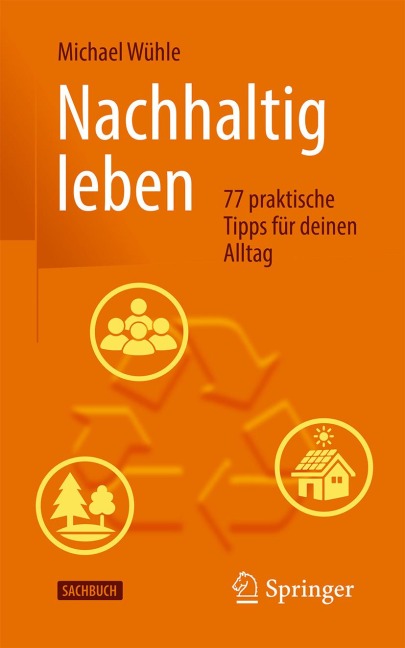 Nachhaltig leben - Michael Wühle