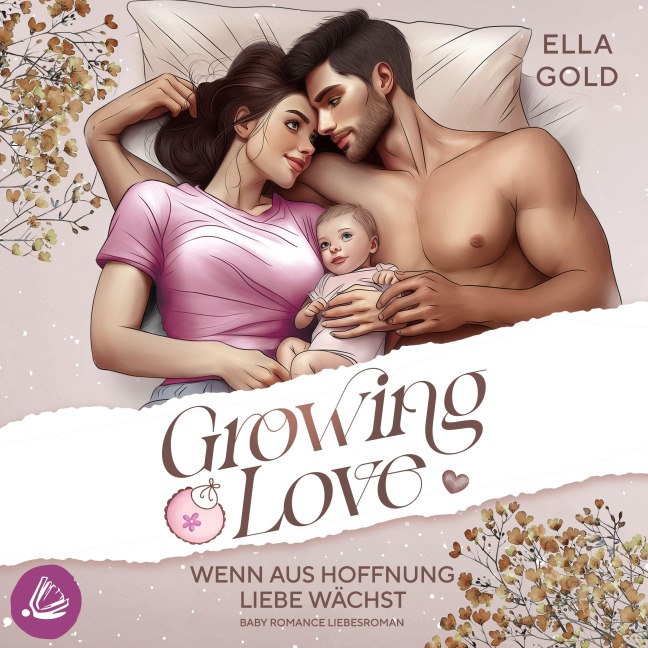 Wenn aus Hoffnung Liebe wächst - Ella Gold