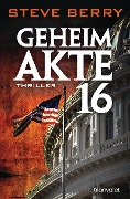 Cover-Bild zum Titel 'Geheimakte 16' von 'Steve Berry'