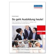 Cover-Bild zum Titel 'So geht Ausbildung heute' von 'Daniela Gieseler'