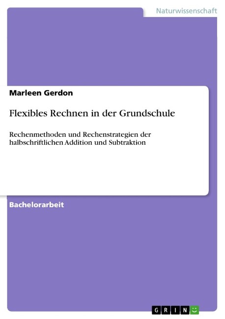 Flexibles Rechnen in der Grundschule - Marleen Gerdon