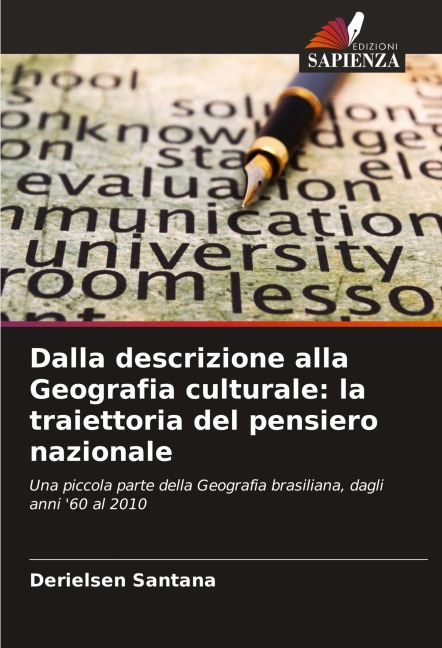 Dalla descrizione alla Geografia culturale: la traiettoria del pensiero nazionale - Derielsen Santana