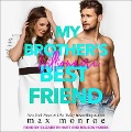 Cover-Bild zum Titel 'My Brother's Billionaire Best Friend' von 'Max Monroe'
