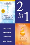 Cover-Bild zum Titel 'Mediale Medizin: Mediale Medizin (Neuausgabe) / Medical Food (2in1 Bundle)' von 'Anthony William'