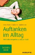 Cover-Bild zum Titel 'Auftanken im Alltag' von 'Vera Heim, Gabriele Lindemann'